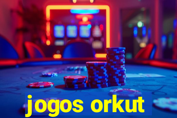 jogos orkut